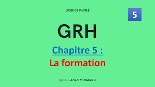 GRH  Chapitre 5  La formation   EP 5 [upl. by Tabber148]