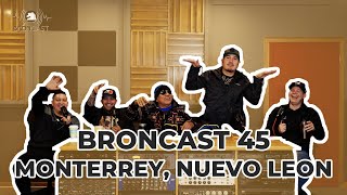 BRONCAST Episodio 45  Desde el Estudio [upl. by Nonnair]