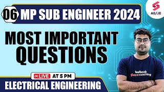 MP Sub Engineer 2024 Most Important Questions For Electrical Engineering By Mohit Sir [upl. by Halian523]