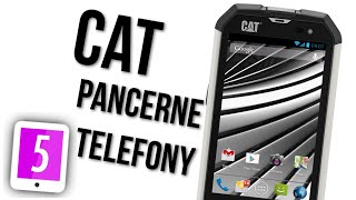 Pancerne telefony CAT  5 rzeczy o trzech prawie niezniszczalnych telefonach [upl. by Immij]