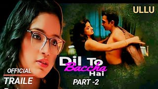 Dil To Baccha Hai l Part 2 l Web Series l Trailer Review Hindi l New Release Web Series [upl. by Senhauser754]