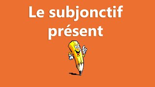 Le subjonctif présent  La conjugaison [upl. by Pilihp]