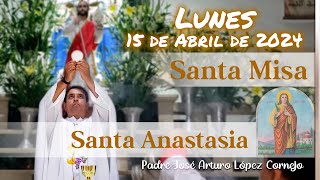 ✅ MISA DE HOY lunes 15 de Abril 2024  Padre Arturo Cornejo [upl. by Lleira]