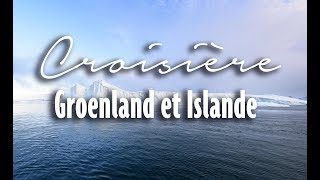 Croisière Groenland et Islande 2018  Rivages du Monde [upl. by Aisek542]