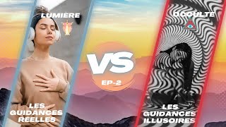 GUIDANCES RÉELLES VS GUIDANCES ILLUSOIRES EP2 [upl. by Elehcar318]