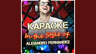 Te Voy a Perder In the Style of Alejandro Fernandez Karaoke Version [upl. by Yared]