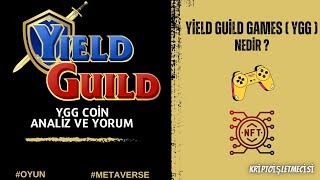 YİELD GUİLD GAMES  YGG  NEDİR  YGG COİN İNCELEME [upl. by Alhak7]