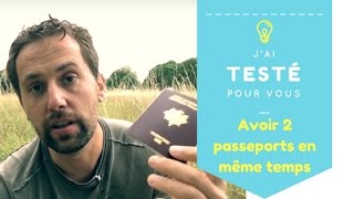 Comment avoir 2 passeports valables en meme temps et pourquoi faire [upl. by Christian]