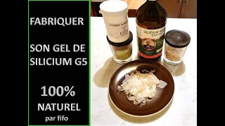 🟢 FABRIQUEZ VOUSMÊME VOTRE GEL DE SILICIUM G5 100 NATUREL [upl. by Ezechiel]