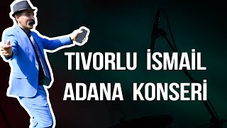 Tıvorlu İsmail Adanada Düğünü Konsere Çevirdi [upl. by Steere]