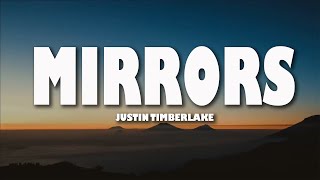 Justin Timberlake  Mirrors Lyrics [upl. by Yddub641]