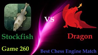 Stockfish vs Dragon  Chess Engine Best Match  Game 260 [upl. by Oguh922]