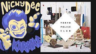 Tokyo Police Club  Breakneck Speed Karaoke [upl. by Laeno]