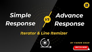 Video 8  Simple Response vs Advanced Response Iterator amp Line Itemizer by Integration Lab [upl. by Grimaldi698]