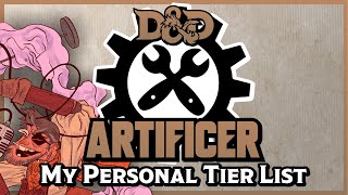 Artificer Subclass Tier List  Dungeons amp Dragons 5e [upl. by Yeliah]