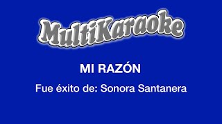 Mi Razón  Multikaraoke  Fue Éxito de La Sonora Santanera [upl. by Eart]