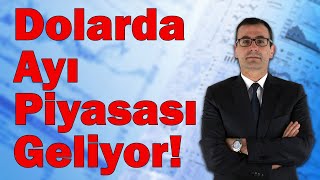 Dolarda Ayı Piyasası Geliyor [upl. by Ardel]