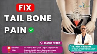 What is Tailbone Pain Coccydynia Dr Vishal Nigam jointpain delhi delhincr doctor foot pain [upl. by Henriha452]