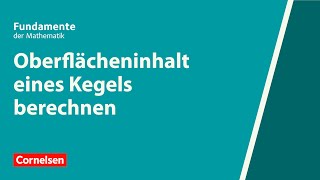 Oberflächeninhalt eines Kegels berechnen  Fundamente der Mathematik  Erklärvideo [upl. by Freytag]