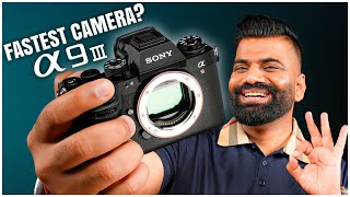 Sony A9 III Unboxing amp First Look  Fastest Camera with Global Shutter🔥🔥🔥 [upl. by Ennovyahs]