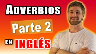 Aprende los Adverbios Esenciales en Inglés Rápidamente del 16 al 45 [upl. by Karie821]