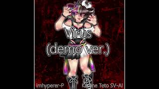 SynthV Original Song Virus  imhypererP ft Kasane Teto SV Official Release [upl. by Sdlonyer]