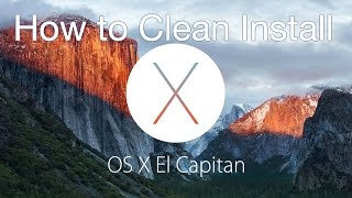 How to Clean Install OS X El Capitan [upl. by Atnek]