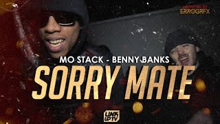 MoStack amp Benny Banks  Sorry Mate Music Video realmostack  Link Up TV [upl. by Volny]