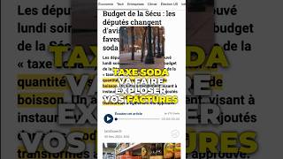 💬 Nouvelle TAXE SODA pour quotprotégerquot les Français  😳 taxes [upl. by Shel530]