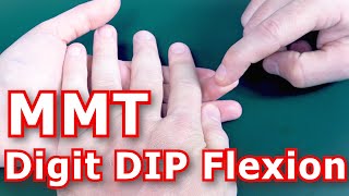 Manual Muscle Testing MMT  Digit DIP Flexion [upl. by Ayekin259]