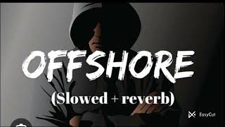 shubh  offshore  Slowed ❌ reverb  shubh [upl. by Narret242]