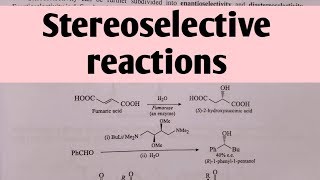 Stereoselectivity Reactions  MSc organic chemistry notes [upl. by Gregor]