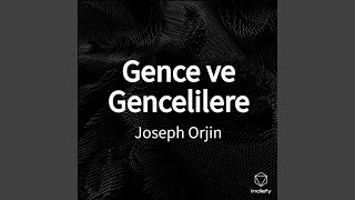 Gence ve Gencelilere [upl. by Nnairol]