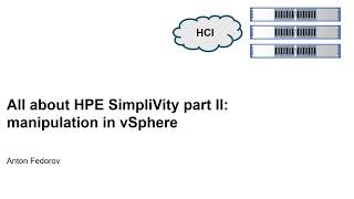 All about HPE SimpliVity Part 2 manipulation in vSphere [upl. by Noiro273]