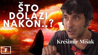 Krešimir Mišak  ŠTO DOLAZI NAKON OVOG  IZNENADITI Ćete Se [upl. by Netsoj]