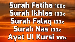 Surah Fatiha Ikhlas Falak Nas amp Ayat ul Kursi For 100x With English Translation amp Transliteration [upl. by Atiz30]