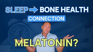 Melatonins Surprising Impact on Osteoporosis [upl. by Danyelle]