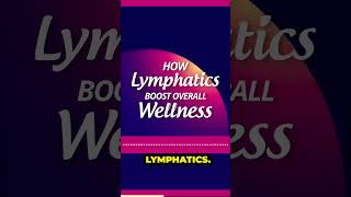 How Lymphatics Boost Overall Wellness [upl. by Karlene]