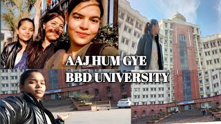 explore BBD University 😲 Aaj hum gye BBD University 😱 [upl. by Werdn]