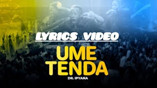 Dr Ipyana  Umetenda  aah Umetenda  praise and worship anthem [upl. by Hickie]