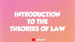 INTRODUCTION TO THE THEORIES OF LAW LEGAL METHODS [upl. by Annaoy139]