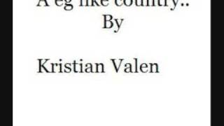 Å eg like country  Kristian Valen [upl. by Anaig583]