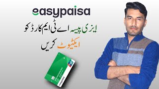 How to Activate EasyPaisa ATM Card on EasyPaisa Mobile App  Technical Gadi [upl. by Ardnalac]