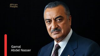 Gamal Abdel Nasser The Rise and Legacy of Egypts Visionary Strongman [upl. by Eahc911]