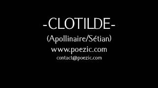 Clotilde  Guillaume Apollinaire [upl. by Georgena]