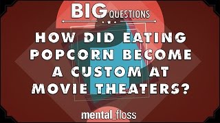 How did eating popcorn become a custom at movie theaters  Big Questions  Ep 213 [upl. by Ertsevlis257]