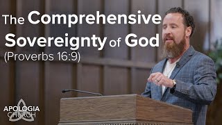 Jeff Durbin The Comprehensive Sovereignty Of God  Proverbs 169 [upl. by Ashford562]