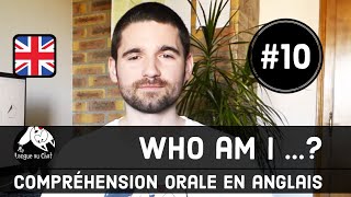 Who am I  10  Compréhension orale en anglais  Devinette [upl. by Sivlek]