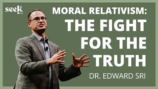 Dr Edward Sri  SEEK22  Moral Relativism The Fight for the Truth [upl. by Nabla942]