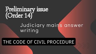 Preliminary issue  CPC  Mains Answer writing  Judiciary exam [upl. by Ettenim]